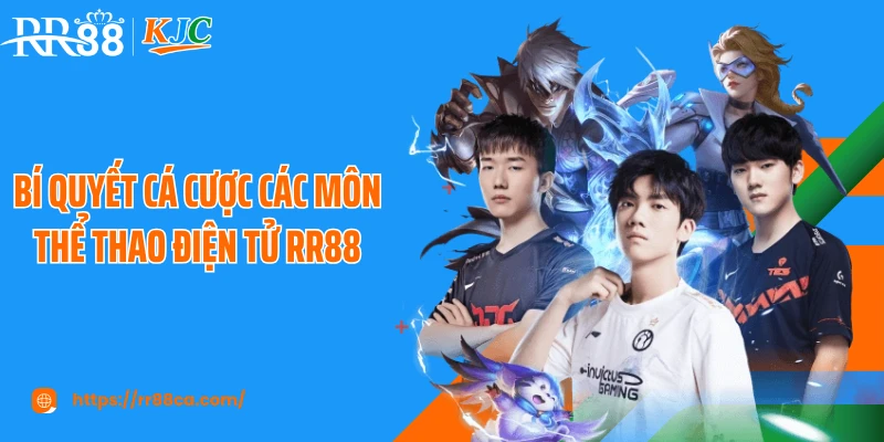 Bí quyết cá cược các môn thể thao điện tử RR88