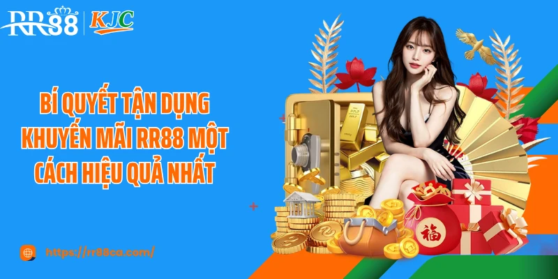 Bí quyết tận dụng khuyến mãi RR88 một cách hiệu quả nhất