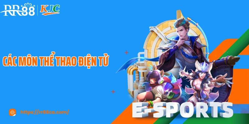 Các Môn Thể Thao Điện Tử Tại RR88 Được Người Chơi Yêu Thích
